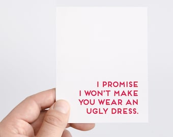 Funny Bridesmaid Proposal, Wedding Party Ask, Ugly Dress Card, Be My Bridesmaid Gift Box, Sister or Maid or Matron of Honor Proposal
