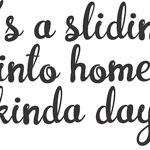 its a sliding into home kinda day baseball softball - Silhouette - Cricut - Cut File - SVG Design - Vector Active