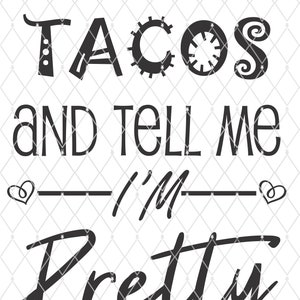 Feed Me Tacos e mi dicono che sono carino - Silhouette - Cricut - Cut File - SVG Design - vettore attivo