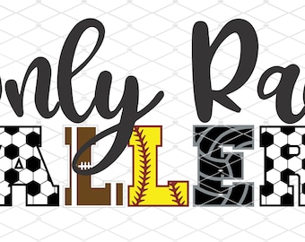 I only Raise Ballers  Volleyball Soccer Football Softball - Silhouette - Cricut - Cut File - SVG Design - Vector Active