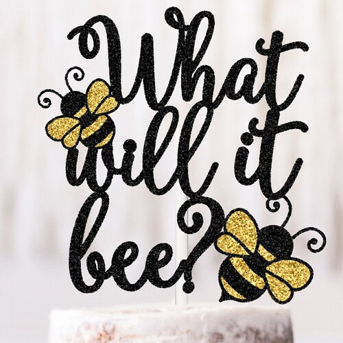What Will It Bee Cake Topper Bee Themed Gender Reveal Etsy What will it bee cake topper bee themed gender reveal etsy