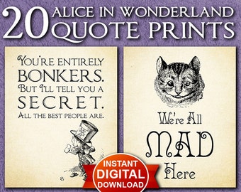 Digital Download -- Alice in Wonderland Digital Download Print Set of 20 - Wall Art Download Set -  Mad Hatter Quotes Wonderland Decor 1509