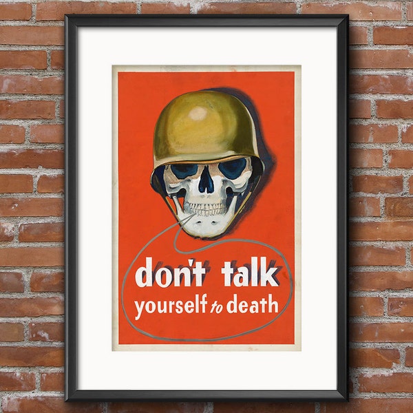 World War II  Poster - Don't Talk Yourself To Death - Vintage Retro War Propaganda Print Army Helmet Skull US Military - 0504