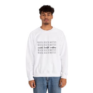 Mental Health Matters Sweatshirt, Unisex Crewneck, Mental Health Awareness, Self-Care Pullover, Supportive Sweater, Gift for