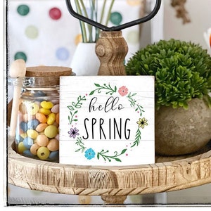 Hello Spring sign Farmhouse Tiered tray decoration mini sign 10x10/12x12 cm Spring bird wreath Home decor