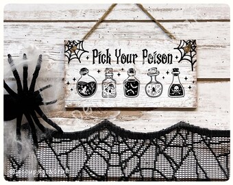 Pick your poison hanging sign, Door hanger, Halloween decor, Handmade gift, Party sign
