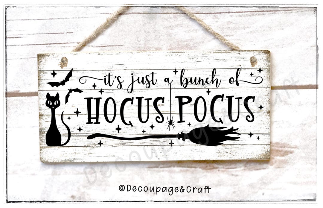 It's Just a Bunch of Hocus Pocus, Hanging Sign, Door Hanger, Halloween ...