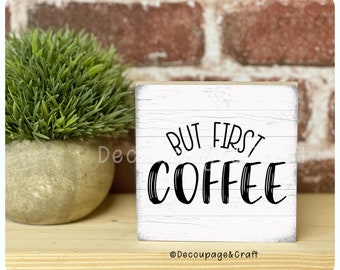 But first coffee sign Home Kitchen decor Coffee bar sign