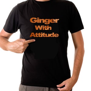 Ginger Hair T-shirt Ginger with Attitude Red Hair Gift