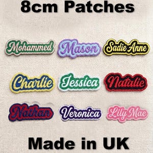 May include: Nine embroidered 8cm patches featuring various names in cursive script with colourful borders and backgrounds. The names include Mohammed, Mason, Sadie Anne, Charlie, Jessica, Natalie, Nathan, Veronica, and Lily Mae. Text reads 8cm Patches and Made in UK.