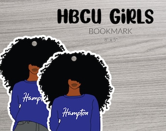 HBCU Girls bookmark. HU. Hampton. Black girl Bookmark. Hbcu gift shop. Hbcu Grad. Fun Bookmarks. Grad swag. College Days. Alumna. Well Read.
