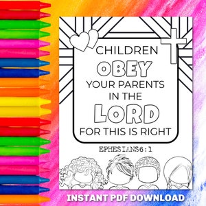 Printable Bible verse coloring page. VBS. Ephesians 6:1. Children obey your parents in the Lord. Sunday School. Homeschool. Christian Kids.