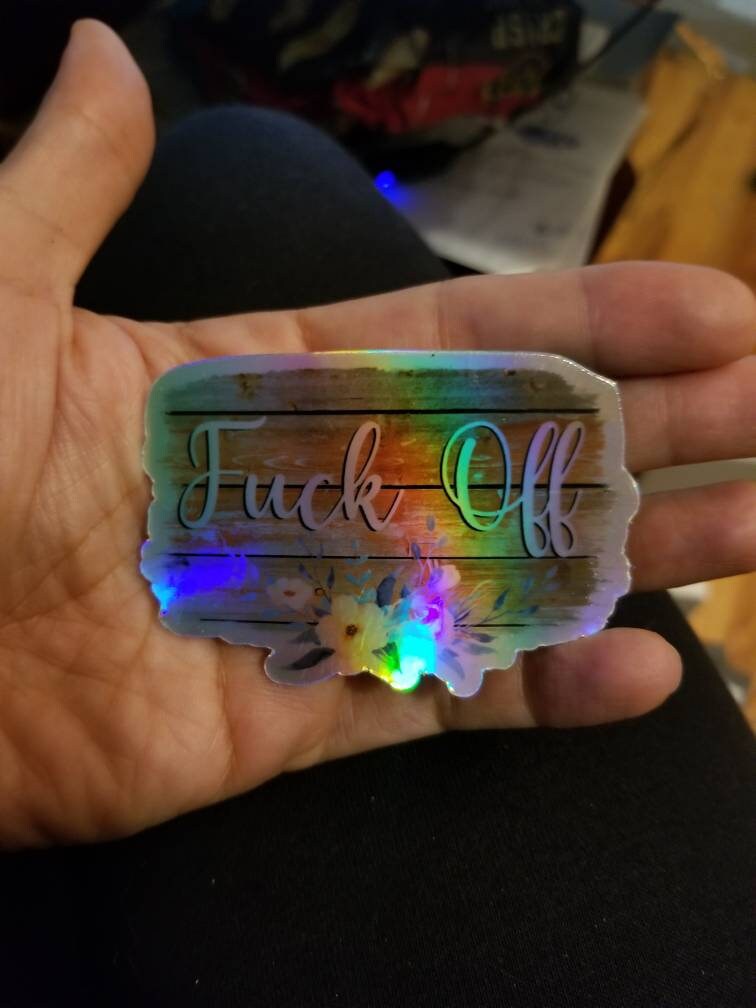 Fuck off Sticker Holographic Sticker Funny Stickers Gag - Etsy