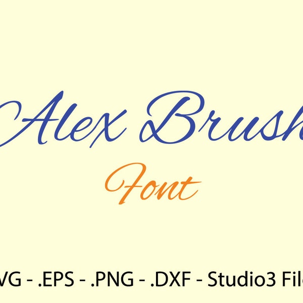 Alex Brush complete alphabet - Vectors cutting files.