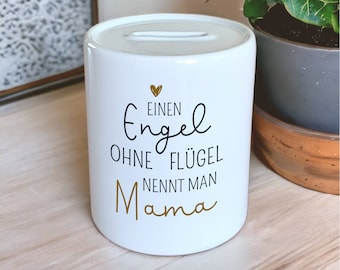 Spardose "Einen Engel ohne Flügel nennt man Mama" Geschenk für Weihnachten, Nikolaus, Adventskalender, Geldgeschenk