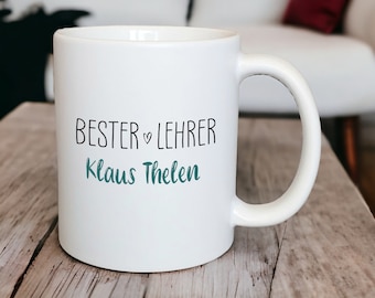 Keramik Tasse "Bester Lehrer" mit Namen personalisiert, matt oder glänzend, Abschiedsgeschenk zum Schulschluss, Dankschön für Lehrer