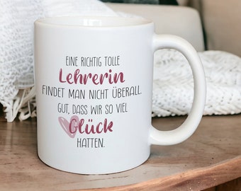 Keramik Tasse "Eine richtig tolle Lehrerin findet man nicht überall.." personalisiert, matt oder glänzend, Schulschluss Geschenk, Dankeschön