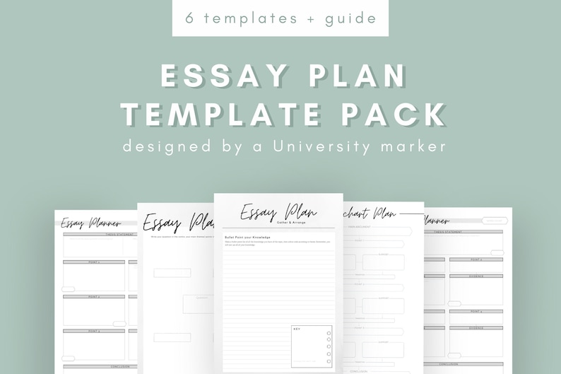 May include: An essay plan template pack with six templates and a guide. The text "ESSAY PLAN TEMPLATE PACK" is displayed in large, white letters. The design is on a light green background, with the text "designed by a University marker".