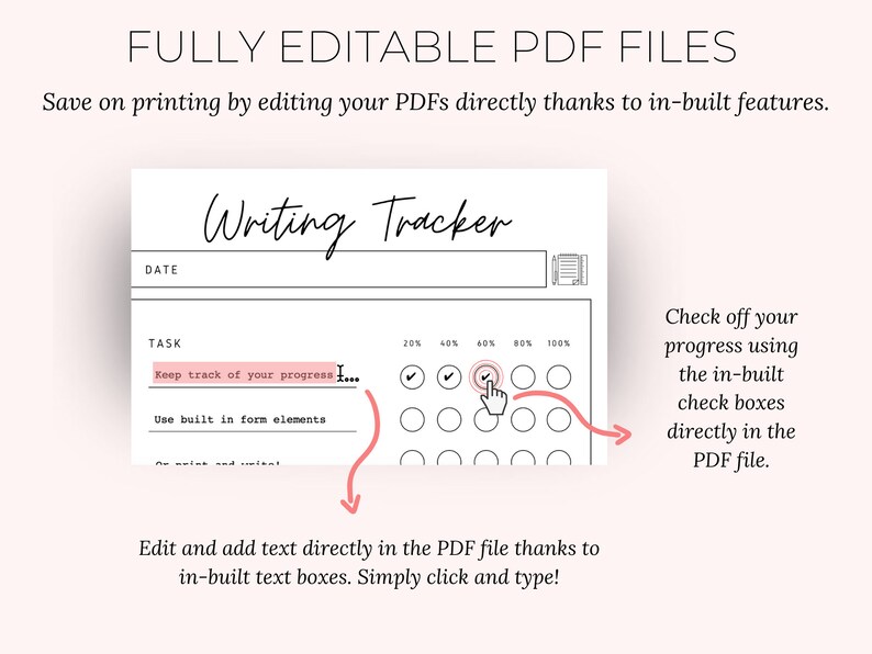 May include: A white Writing Tracker PDF file with editable text boxes and check boxes. The text reads "Keep track of your progress" and "Edit and add text directly in the PDF file thanks to in-built text boxes."