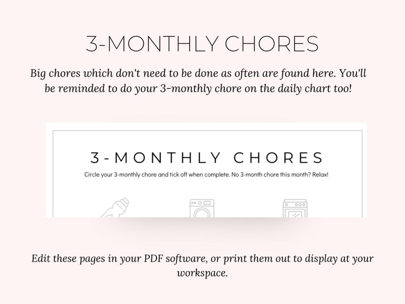 May include: A printable planner page with the title "3-MONTHLY CHORES" in a clean, sans-serif font. The page includes instructions and icons for tracking tasks. The text encourages users to circle and tick off completed chores. The background is a soft pink.