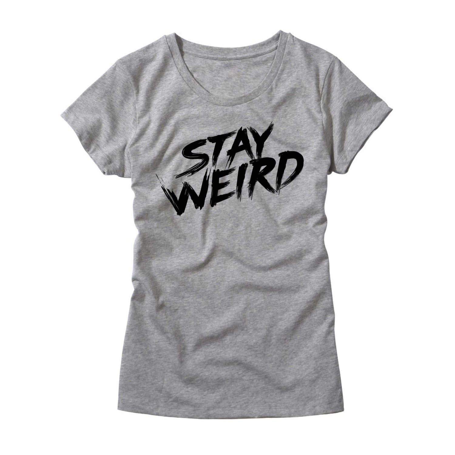 Womens Stay Weird Shirt Funny Womens T-Shirts Hipster | Etsy