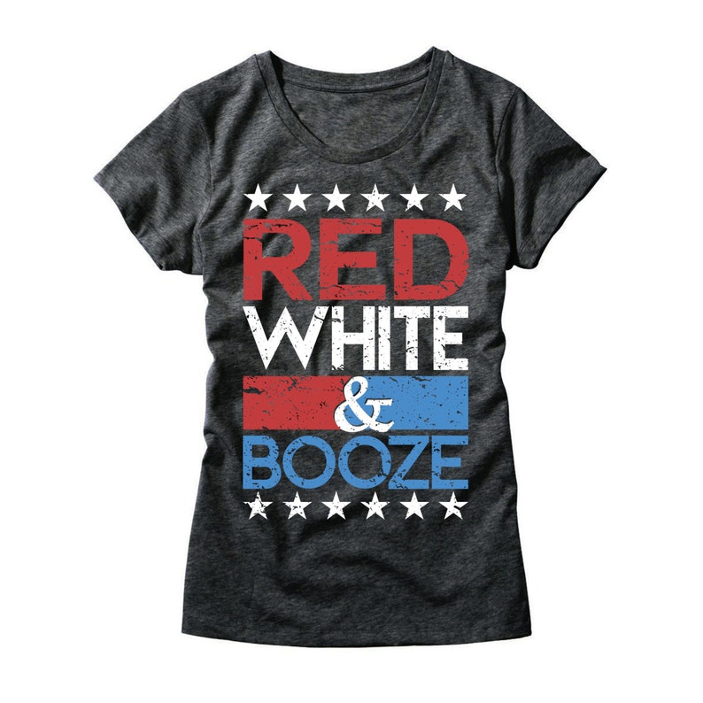 red white and booze shirt