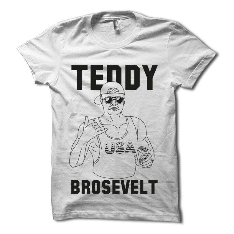 Teddy Brosevelt Shirt USA TShirt 4th of July Party Tee Etsy