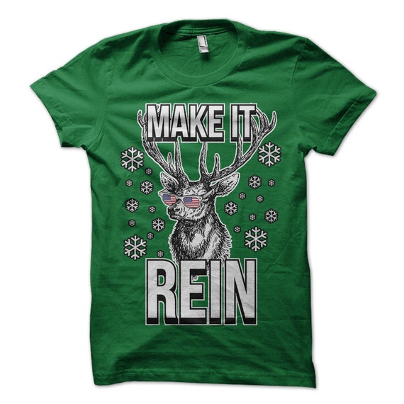 make it rein shirt funny reindeer t shirt christmas party etsy shirts to make
