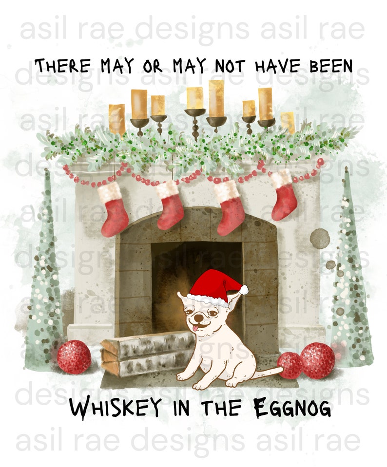 Whiskey Eggnog Dog Drunk PNG Digital Download Sublimation Etsy