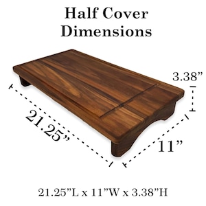Half Size Walnut Stove top with Dimensions (21.25' Longx 11" Wx 3.38" H