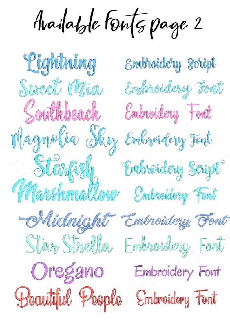 May include: A list of available fonts for embroidery, including Lightning, Sweet Mia, Southbeach, Magnolia Sky, Starfish, Marshmallow, Midnight, Star Strella, Oregano, and Beautiful People. Each font is labeled with "Embroidery Font" or "Embroidery Script".