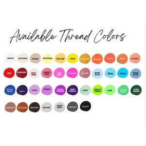May include: A chart showing available thread colors for embroidery or sewing projects. The colors are organized in rows and include white, natural, khaki, daffodil, yellow, gold, mustard, orange, coral, rust, sunset, red, maroon, soft pink, poppy pink, hot pink, fuchsia, mauve, baby blue, teal, aqua, steel blue, royal blue, navy, lilac, pansy, royal purple, deep purple, mint, bright green, lime, spring green, ever green, chestnut, autumn, brown, silver, light grey, asphalt, and black.