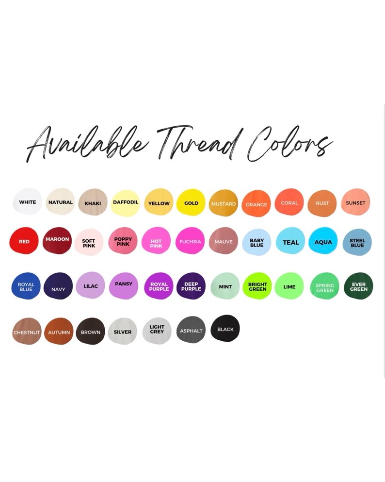 May include: A chart showing available thread colors for embroidery or sewing projects. The colors are organized in rows and include white, natural, khaki, daffodil, yellow, gold, mustard, orange, coral, rust, sunset, red, maroon, soft pink, poppy pink, hot pink, fuchsia, mauve, baby blue, teal, aqua, steel blue, royal blue, navy, lilac, pansy, royal purple, deep purple, mint, bright green, lime, spring green, ever green, chestnut, autumn, brown, silver, light grey, asphalt, and black.
