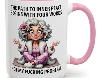 Not My Problem Two-Tone Coffee Mug: Sarcastic Yogi Gift