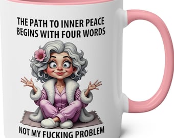 Sarcastic Meditation Coffee Mug: Not My Problem - Funny Yoga Gift