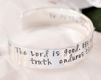 Sterling Silver Scripture Verse Cuff Bracelet | The Lord is Good, His Mercy is Everlasting, His Truth Endures Through All Generations