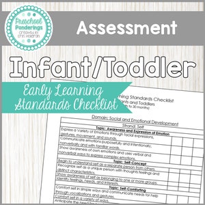 May include: A printable checklist for assessing early learning standards in infants and toddlers. The checklist is divided into three sections: Awareness and Expression of Emotion, Self-Concept, and Self-Comforting. Each section includes a list of developmental milestones that can be checked off as the child progresses.