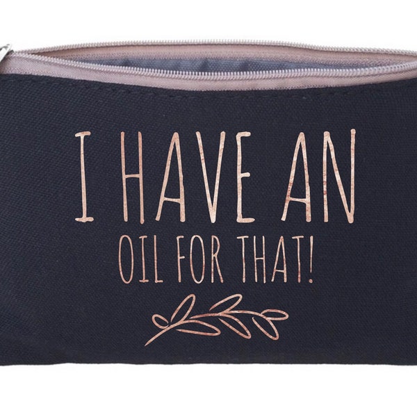 Essential Oils Bag, I Have An Oil For That, Oily Life, Oil Mama, EOs, Customizable Gifts, Essential Oils Accessories #2