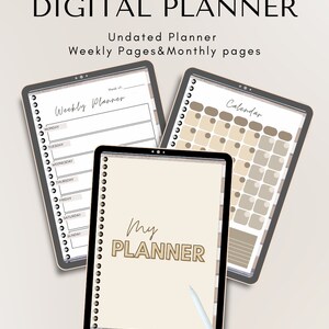 Peut inclure: Planificateur numérique avec pages hebdomadaires et mensuelles non datées. L'image montre trois tablettes numériques affichant des mises en page de planificateur, dont un planificateur hebdomadaire, un calendrier et une page intitulée "My Planner". Un stylet est également visible.
