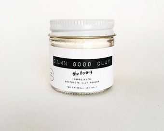 Damn Good Clay // The Bentonite -- 100% natural • healing • skin-clearing • detoxification mask