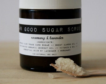 Damn Good Sugar Scrub // Rosemary + Lavender -- 100% natural • rejuvenating • exfoliant