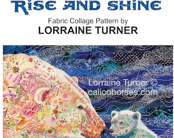 May include: Fabric collage pattern titled "Rise and Shine" by Lorraine Turner. The artwork features a polar bear and cub with floral and animal patterns. The background is a blue and white abstract design.