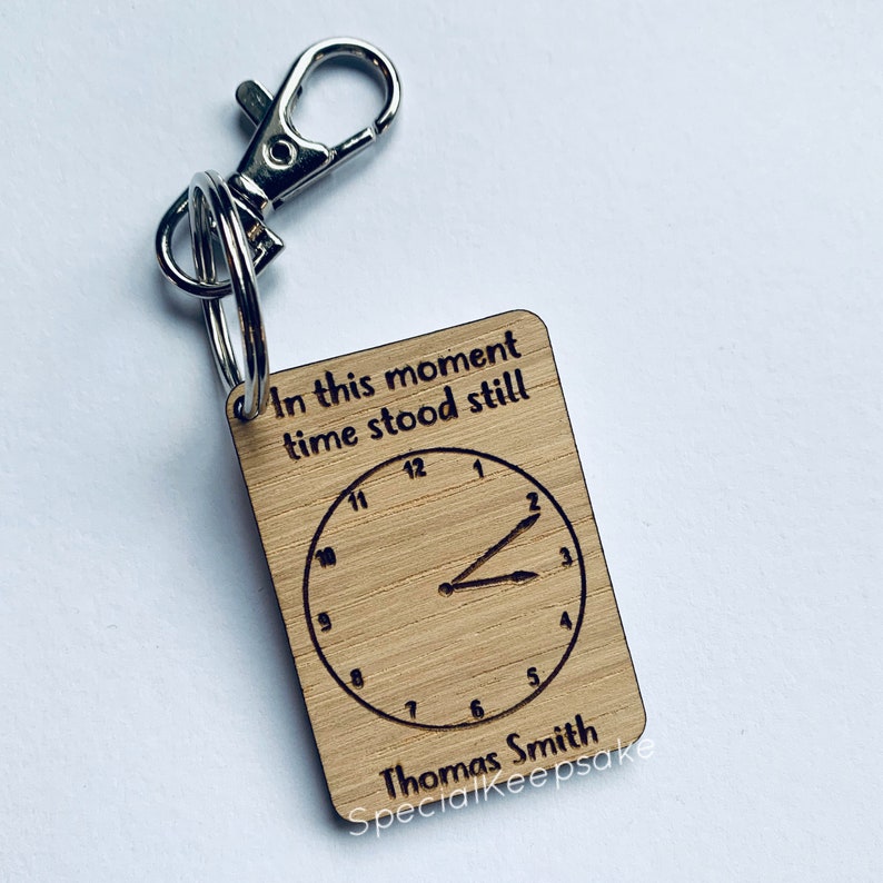 In This Moment Time Stood Wooden Oak Veneer Keyring Clocks Precious Child Baby Gift Newborn Memory New Mum Keepsake Mothers Day Fathers Day image 1