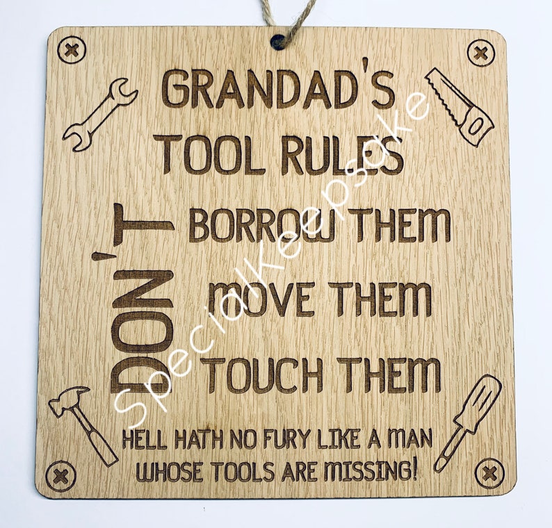 Grandads Tool Rules Plaque Shed Man Cave Dont Look Touch Borrow Move Hell Hath No Fury Keep Out Dad Uncle Brother Gift For Him Sign Warning image 1