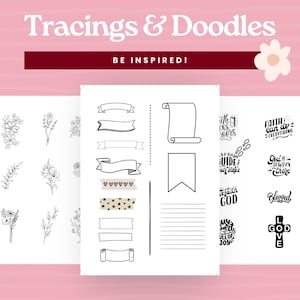 Op de afbeelding: Een verzameling zwart-wit traceringen en doodles op wit papier. De afbeelding bevat bloemmotieven, banners, washi tape en inspirerende citaten. De tekst bovenaan luidt "Tracings & Doodles" en "BE INSPIRED!"