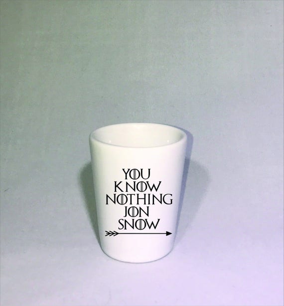 You Know Nothing Jon Snow Game Of Thrones Got Fandom Funny Etsy