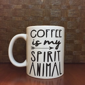 Coffee is my Spirit Animal coffee mug coffee cup, , funny coffee cup, gift, Christmas mugs, humor, caffeine image 1