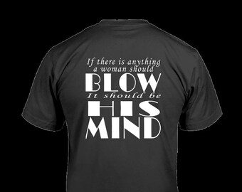 Blow His Mind, Unisex T-Shirt
