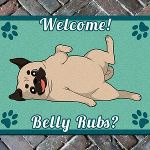Funny Pug Belly Rub Welcome Mat, Doormat Rug