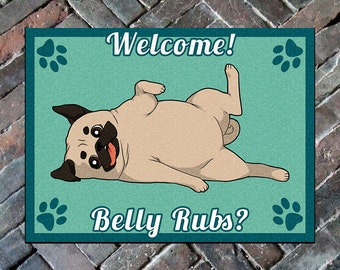 Funny Pug Belly Rub Welcome Mat, Doormat Rug